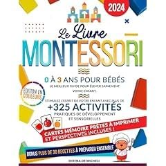 Avis Guide Pratique Montessori : 325 Activités pour Bébés 0-3 ans