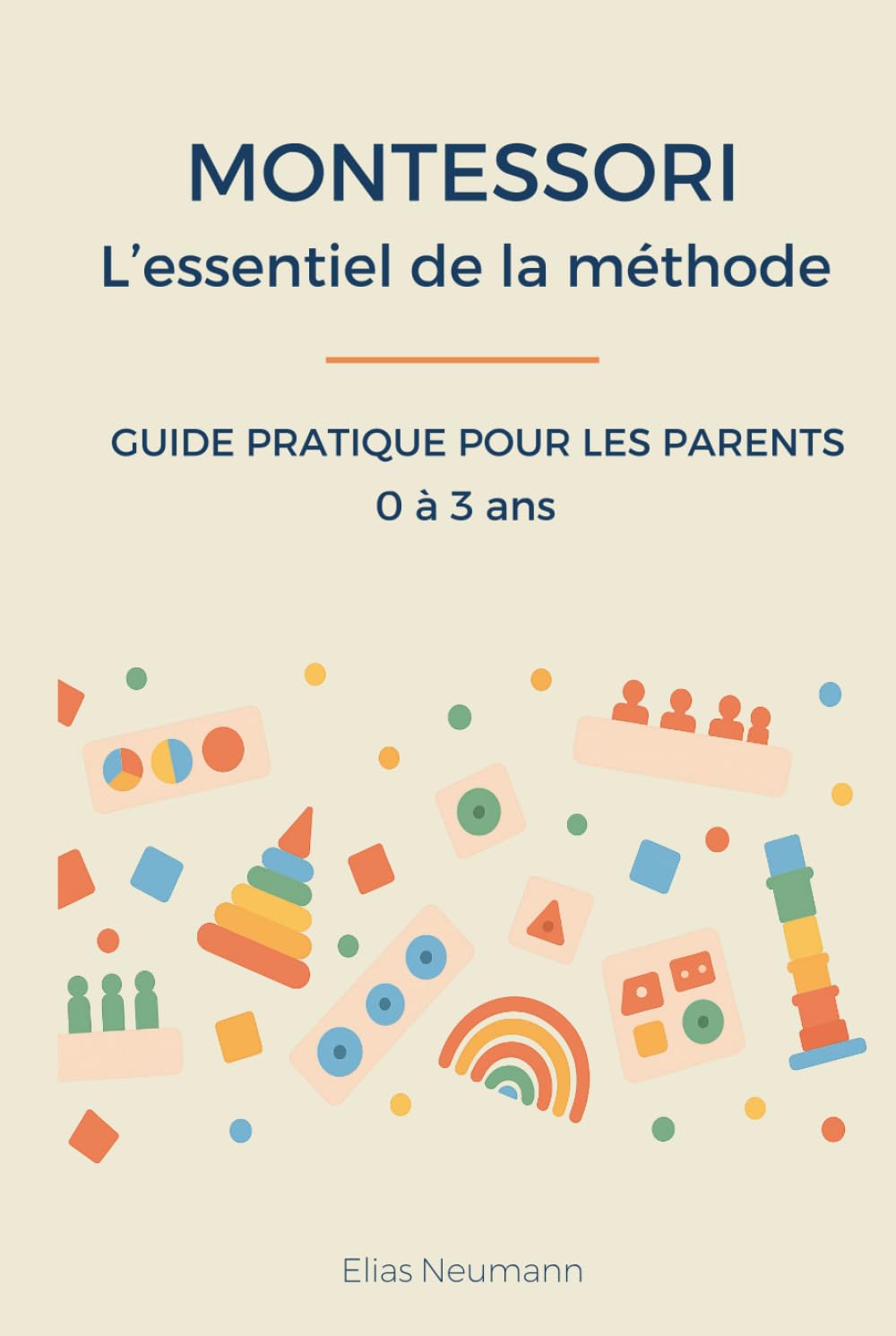 Guide pratique Montessori pour parents et jeunes enfants